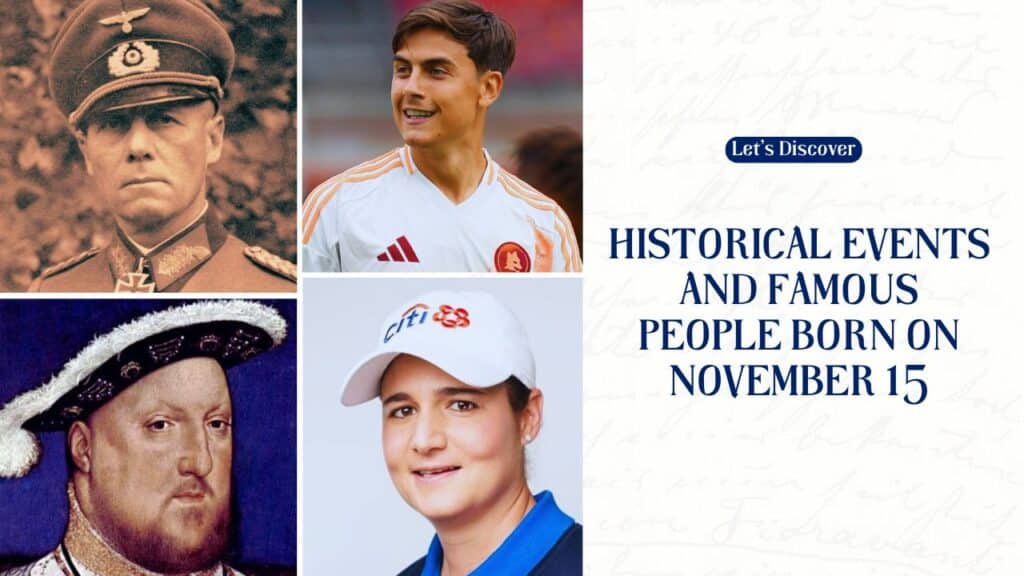 Historical Events and Famous People Born on November 15