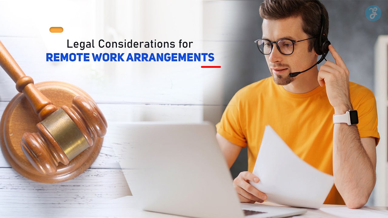 Legal Considerations for Remote Work Arrangements