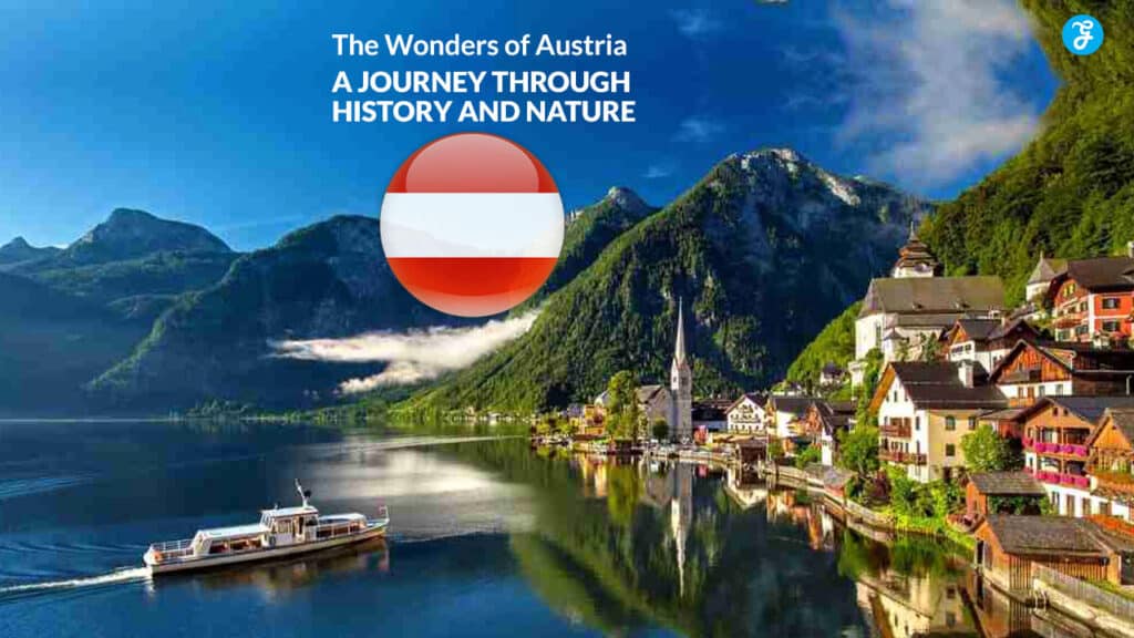 The Wonders of Austria- A Journey Through History and Nature
