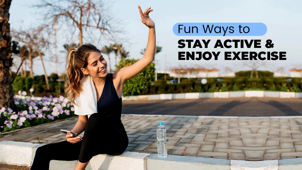 Fun Ways to Stay Active