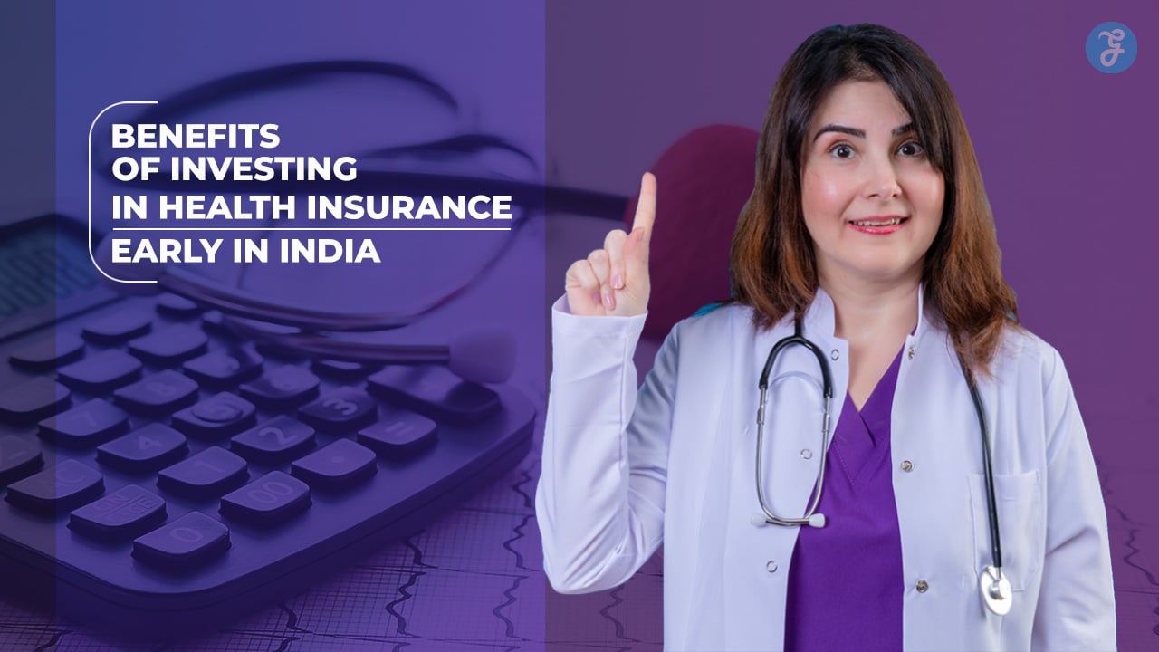 Benefits of Early Health Insurance Investment in India