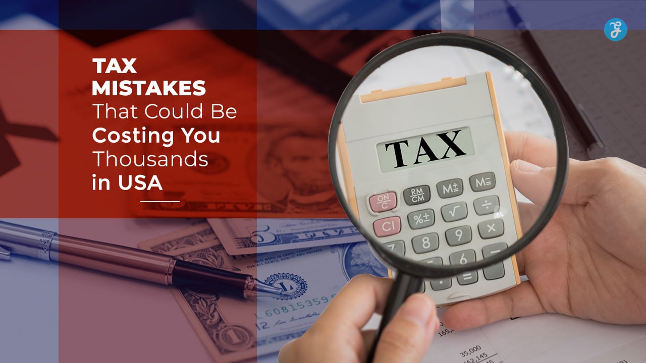 Tax Mistakes Costing You Thousands USA