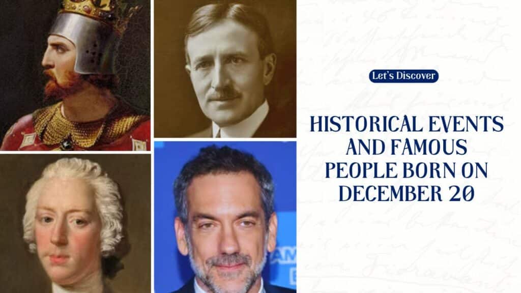 Historical Events and Famous People Born on December 20