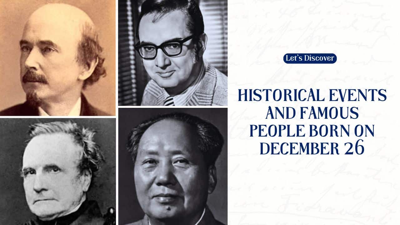 Historical Events and Famous People Born on December 26