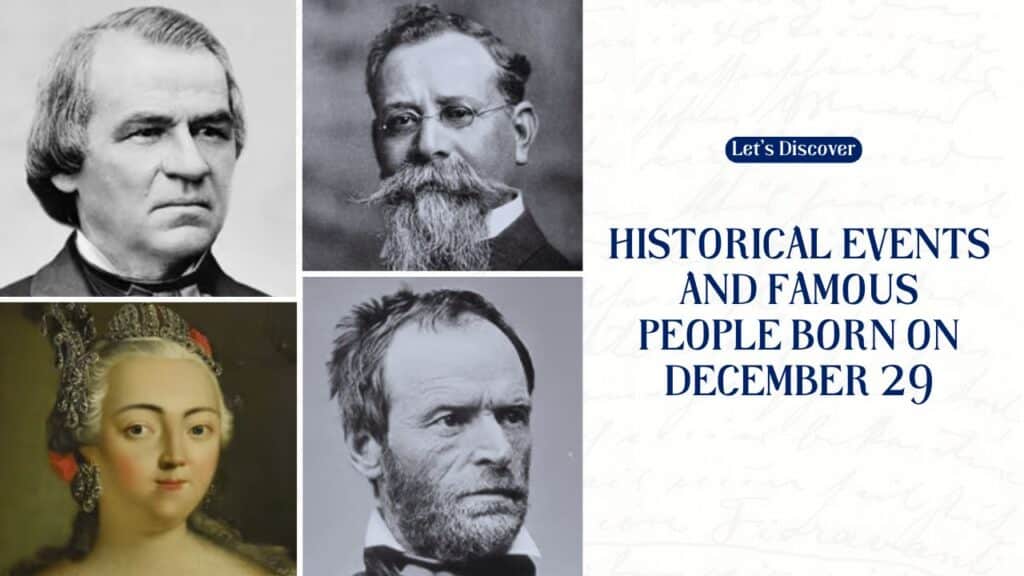 Historical Events and Famous People Born on December 29