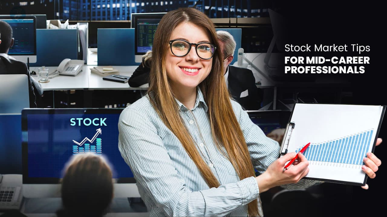 Stock Market Tips for Mid-Career Professionals