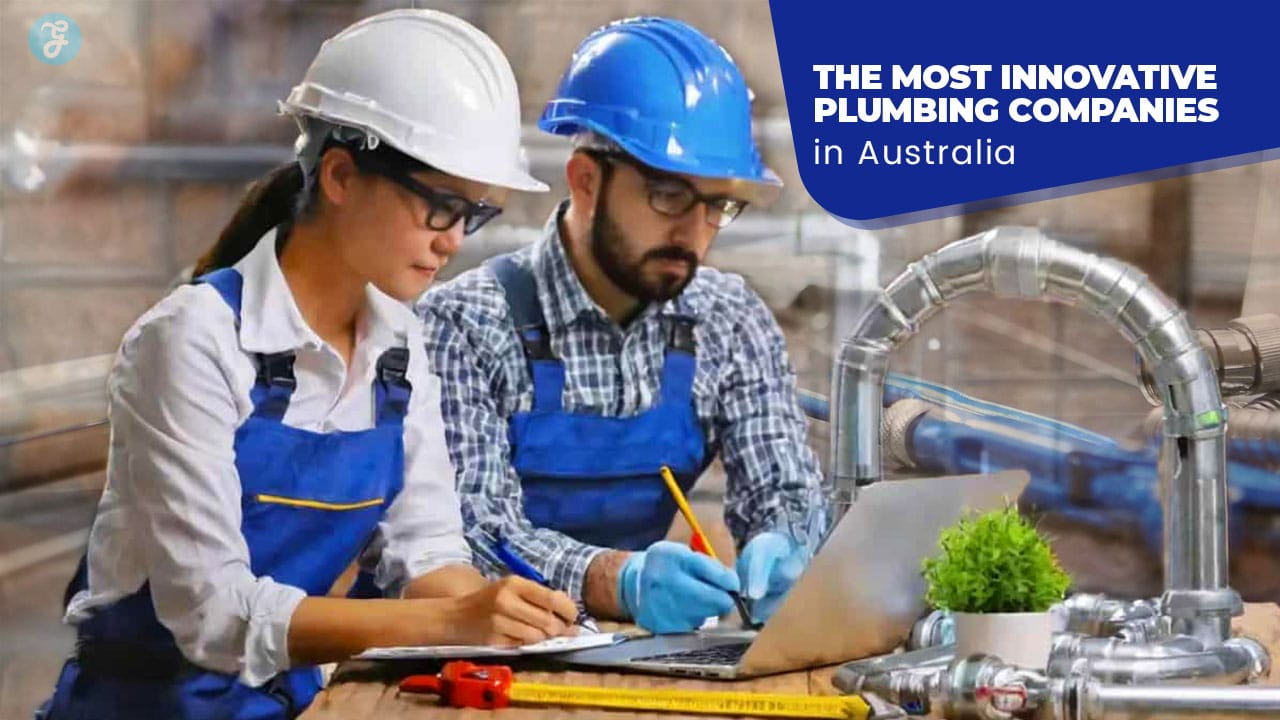 Most Innovative Plumbing Companies in Australia