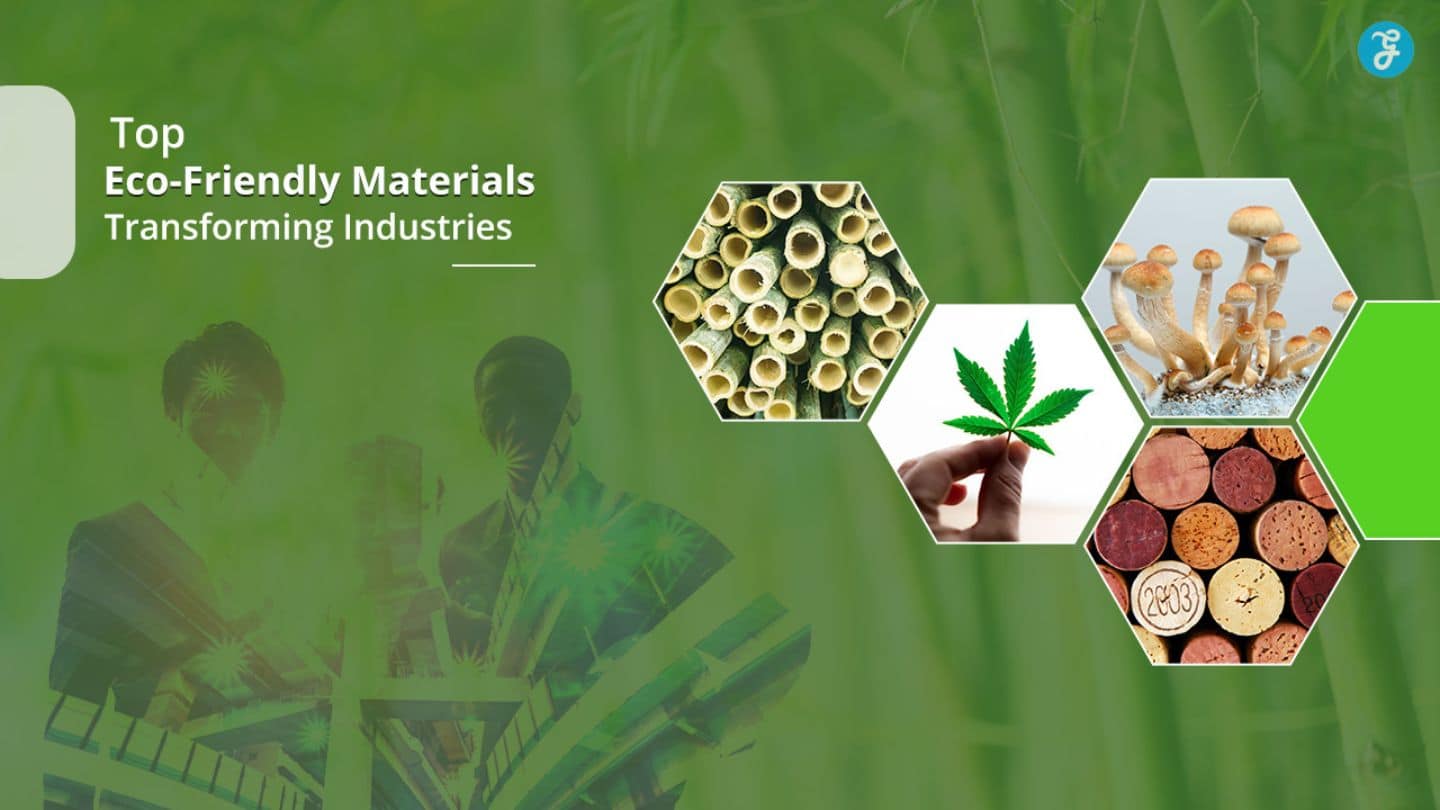 Eco-Friendly Materials Transforming Industries in 2025