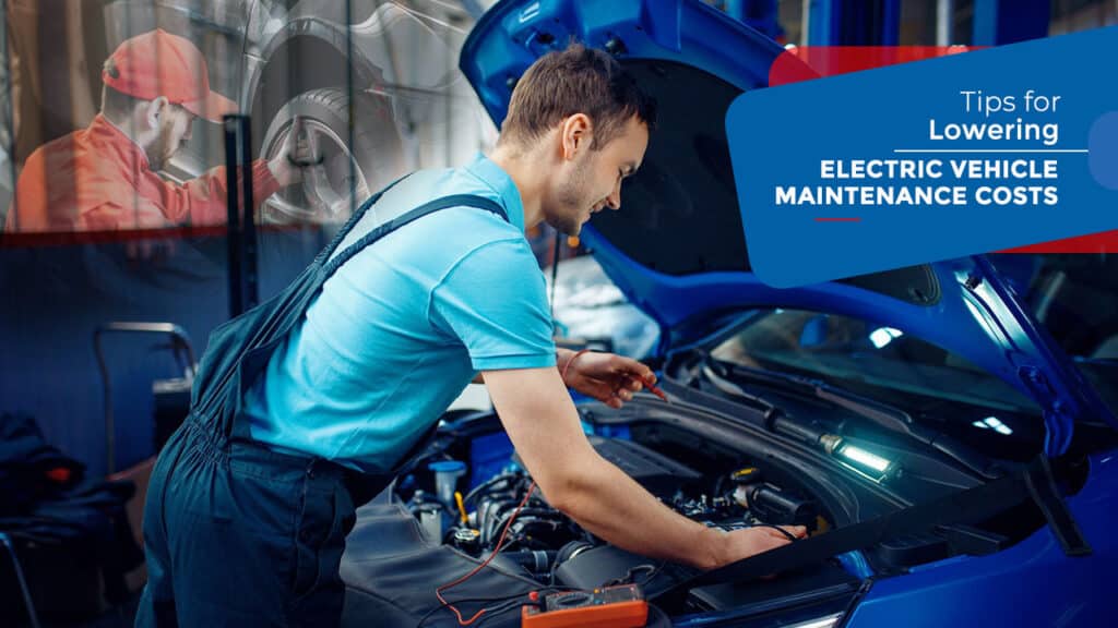 lower electric vehicle maintenance costs