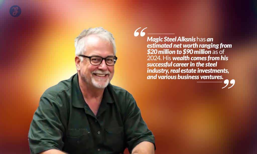 magic steel alksnis estimated net worth