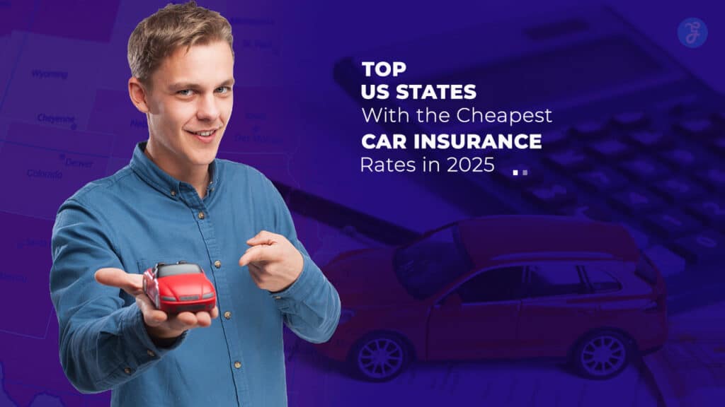 Cheapest Car Insurance Rates in US States