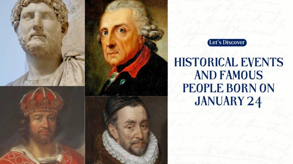 Historical Events and Famous People Born on January 24