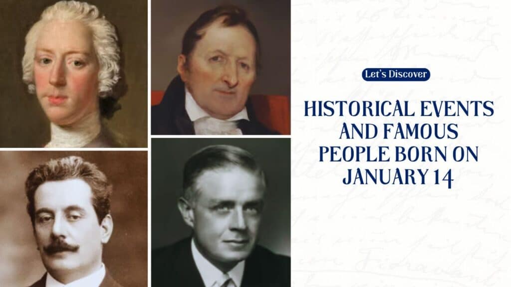 Historical Events and Famous People Born on January 14