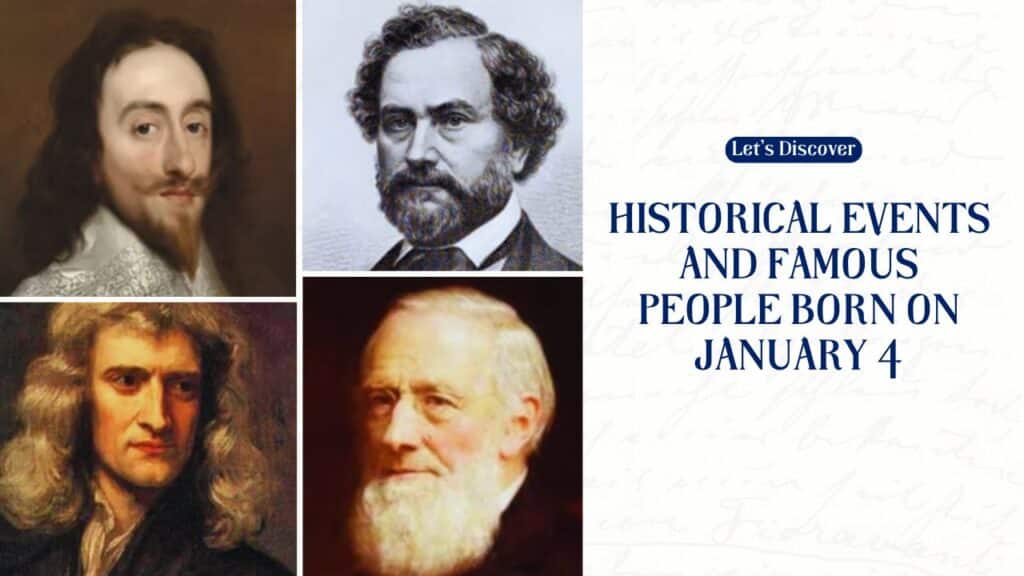 Historical Events and Famous People Born on January 4