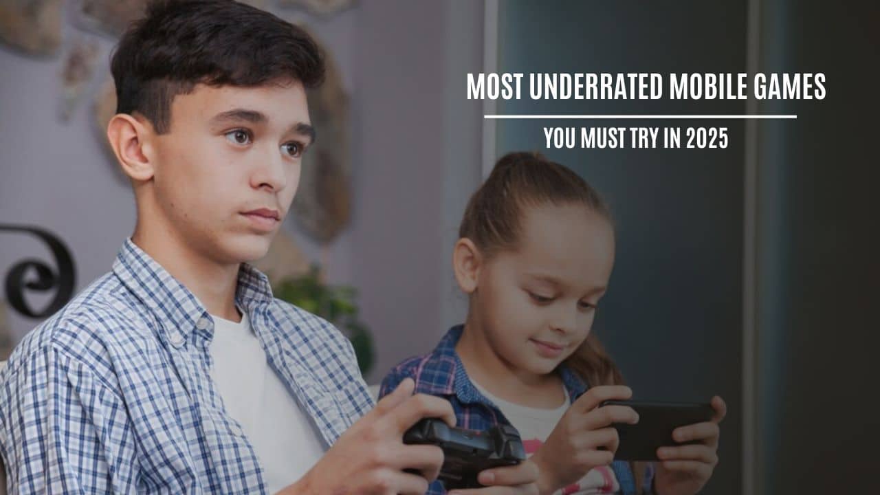 Most Underrated mobile games