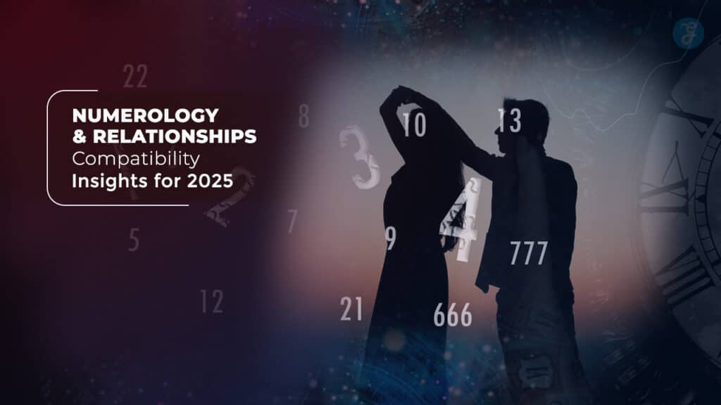 Numerology and Relationships Compatibility Insights