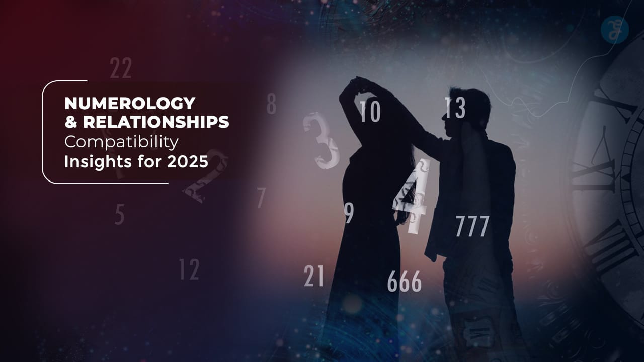 Numerology and Relationships Compatibility Insights