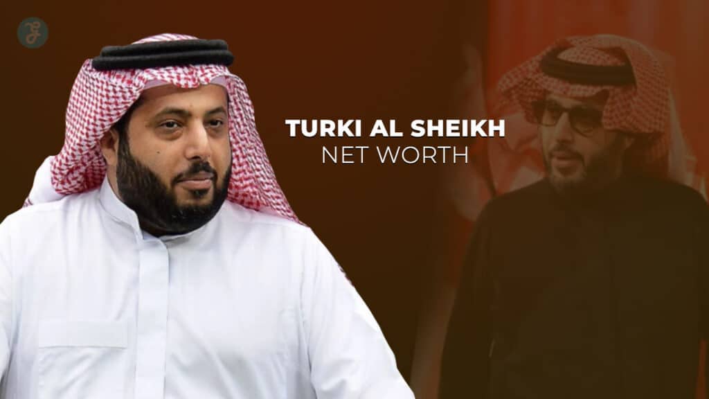turki al sheikh net worth