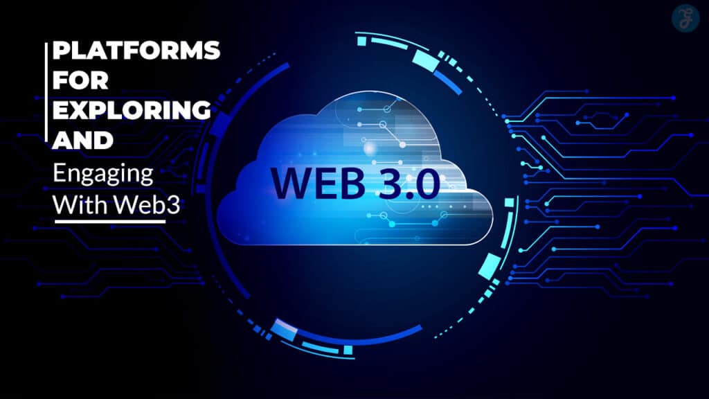 Platforms for Exploring and Engaging With Web3