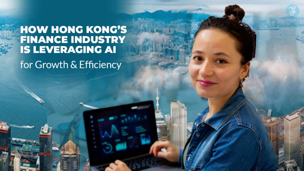 AI in Hong Kong Finance Industry