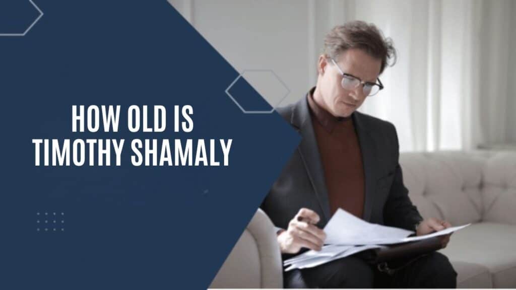 How Old Is Timothy Shamaly