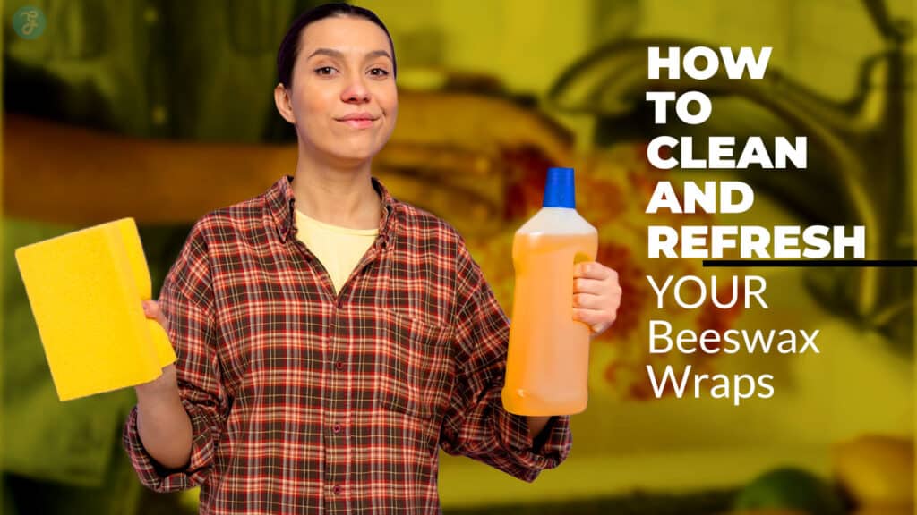 How to Clean and Refresh Your Beeswax Wraps