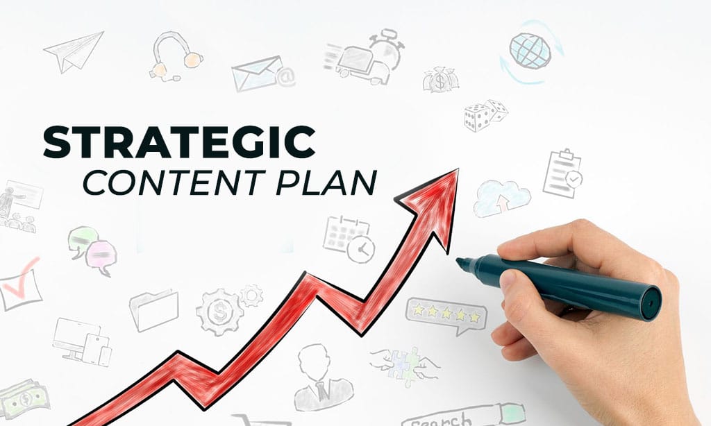 Step 3 Develop a Strategic Content Plan