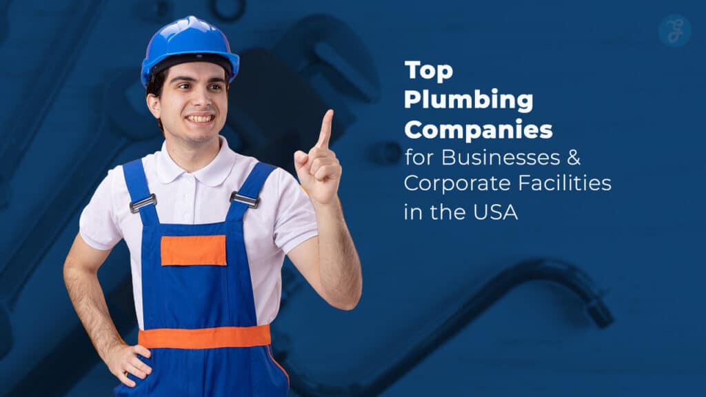 Plumbing Companies for Businesses & Corporate Facilities