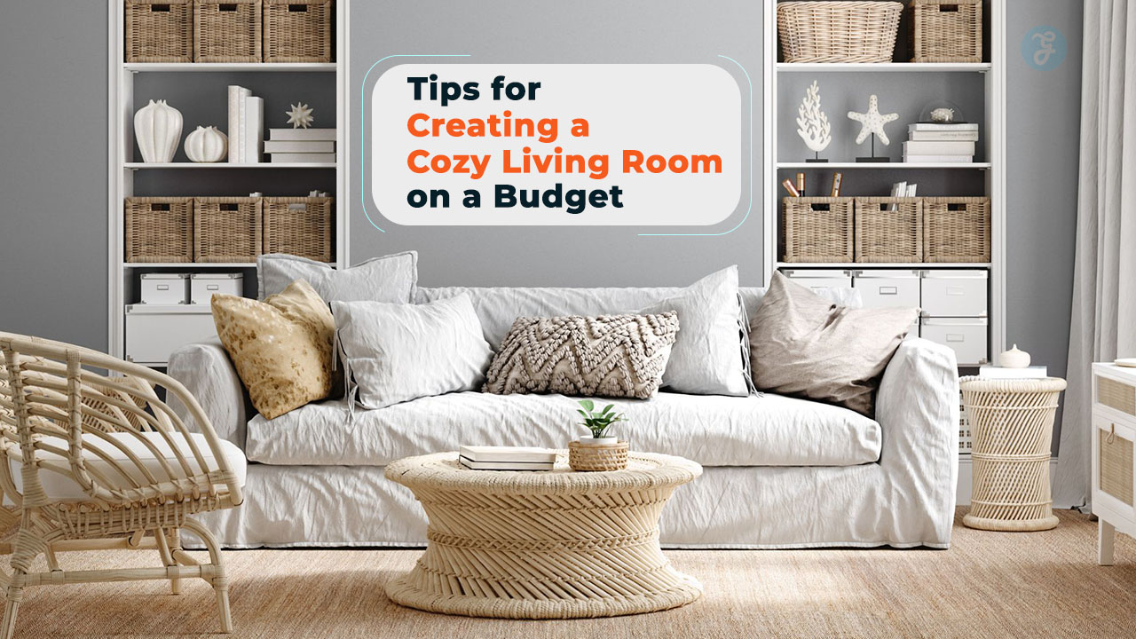 Tips for Creating a Cozy Living Room